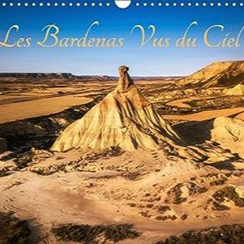 ⭐ LIRE PDF Les Bardenas Vus du Ciel (Calendrier mural 2021 DIN A3 horizontal) Gratuit