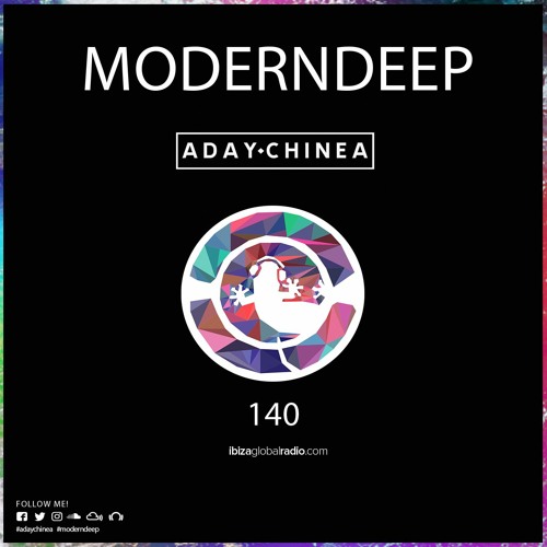 Moderndeep @ Ibiza Global Radio 140 19/02/2021