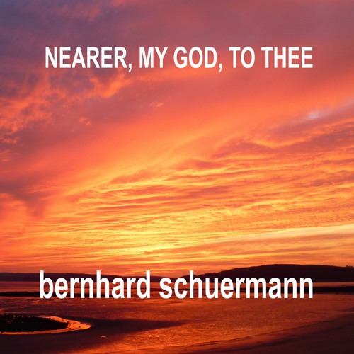 Nearer, My God, To Thee