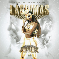 Lagrimas J Alvarez La Pregunta Sexo, Sudor y Calor Como Yo Le Doy Junto Al Amanecer Regalame Una Noc