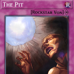 Rockstar Von- The Pit (unreleased)
