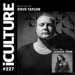 iCulture #227 - Hosted By Steve Taylor | Special Guest - Janika Tenn