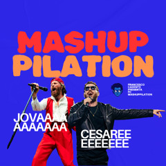 JOVANOTTI X CESAREEEE - FC MASHUPPILATION