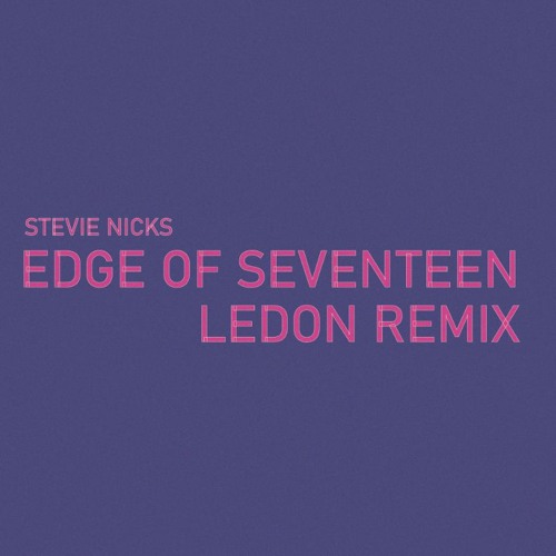 Edge Of Seventeen - LEDON Remix (FREE DL)