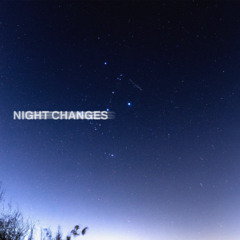 Night Changes