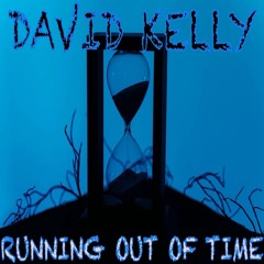 Running Out of Time by David Kelly