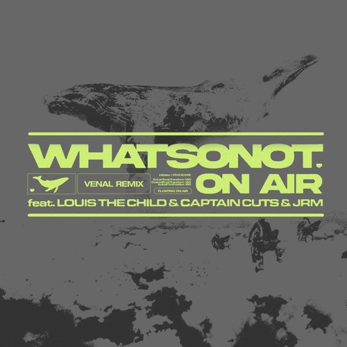 What So Not & Louis The Child - On Air (VENAL Remix)