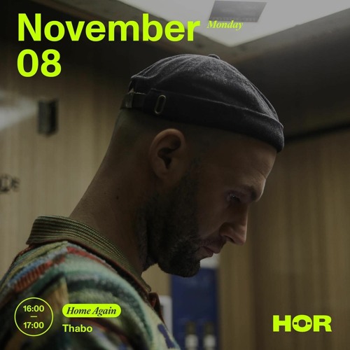 Home Again - Thabo / November 8 / 4pm-5pm