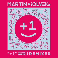 +1 (Club Mix) [feat. SAM WHITE]