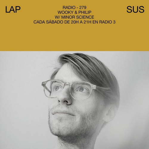 LAPSUS RADIO 280 - Minor Science