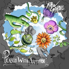 RawGarlic - Plants With Attitude FULL EP -free download link in description-