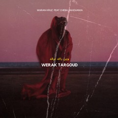 Werak Targoud - وين راك ترقد