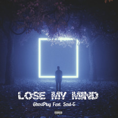 Lose My Mind (Feat. LimeLight)