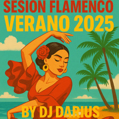 SESION RUMBATON FLAMENCO VERNAO 2025 ( DJ DARIUS)