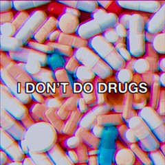 I DON'T DO DRUGS @audio_crisis (prodbysamplez)