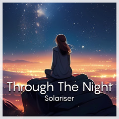 Solariser - Through The Night (Radio Mix)