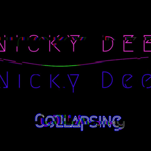 Nicky Dee - Collapsing