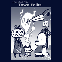 Haunted City - Towns Folks