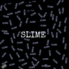 SLIME Feat. LaSaint777