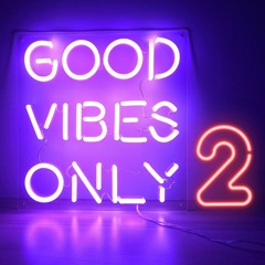Ash Davis - Good Vibes Only 2 (March 23)