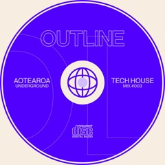OUTLINE / TECH HOUSE / MIX #003