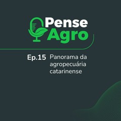 #15 - Panorama da agropecuária catarinense
