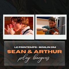 Sean & Arthur - Le Printemps/Binilin Dm