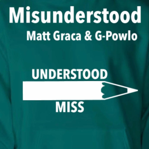 Misunderstood (Prod. Matt Graca)