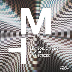 Mat.Joe, Otistic, C'Mon - Hypnotized [Tech House]