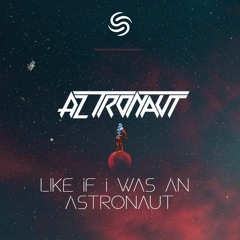 Like If I Was An Astronaut (Official Audio)