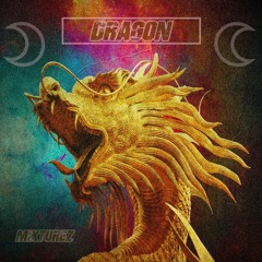 MIXTUREZ - DRAGON (FREE DOWNLOAD)
