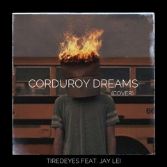 Corduroy Dreams (feat. Jay Lei)