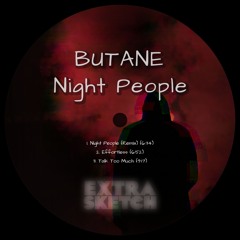 Butane & Riko Forinson - Night People (Butane Remix) [Extrasketch 057]