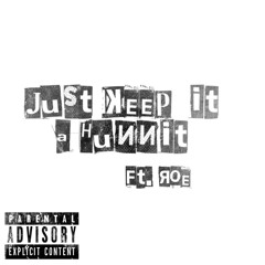 Keyo x Roe - Just Keep It A Hunnit
