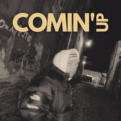 SLUG - Comin' Up