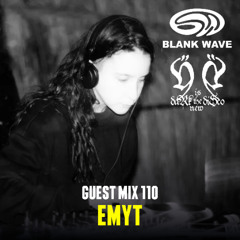 Blank Wave Guest Mix 110 x DARK is the new DISCO: Emyt