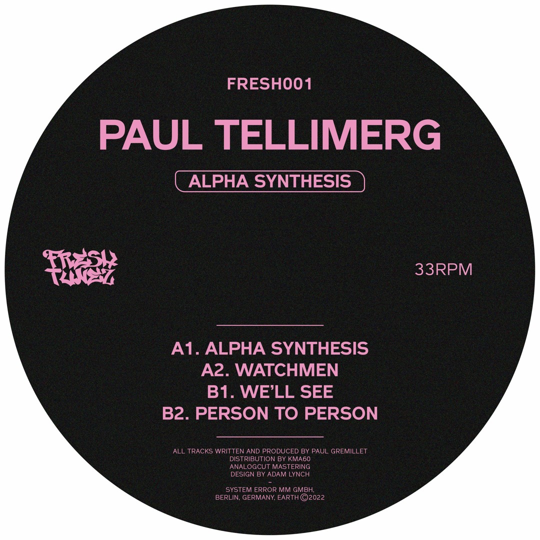 Listen to FRESH001 - Paul Tellimerg - Alpha Synthesis EP by