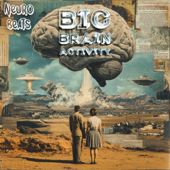 Big Brain Activity (Mix)