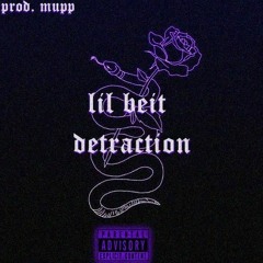 Lil Beit - detraction (prod. MUPP)