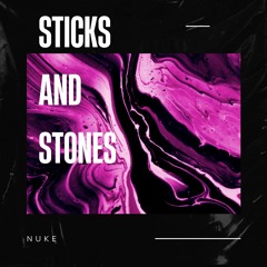 Nuke - Sticks And Stones (prod. zorki)