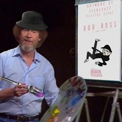 Bob Ross (I Can't Paint) (prod. Scruff)