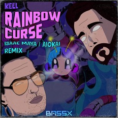 Keel - Rainbow Curse - Isaac Maya & Aiokai  - Remix