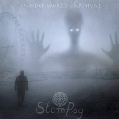 StomPsy - Underworld Carnival (Original Mix)