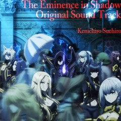 21.Unsurpassable Magic The Eminence In Shadow OST