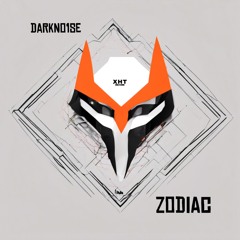 DARKNO1SE - Zodiac [XHT] 04.10.24.