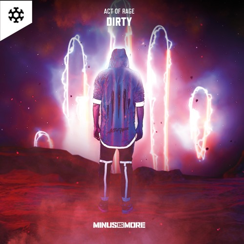 Act Of Rage - Dirty (HQ Official)