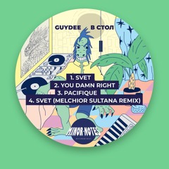 Guydee - Svet (Melchior Sultana Remix)