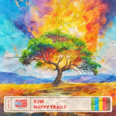 RJW - Happy Trails [Almost Like We Met]
