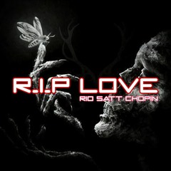 RSC - R.I.P LOVE 2022 X Ms. GHINA