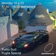Turbo Sud / Radio Alhara (Puglia Special) 10th April 2023